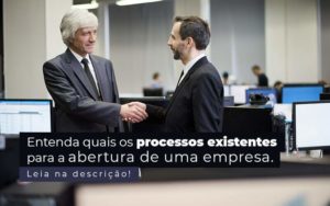 Entenda Quais Os Processos Existentes Para A Abertura De Uma Empresa Post 2 - Contabilidade em Piracicaba - SP | Ibérica Contábil